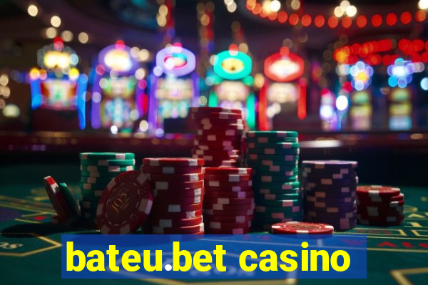 bateu.bet casino